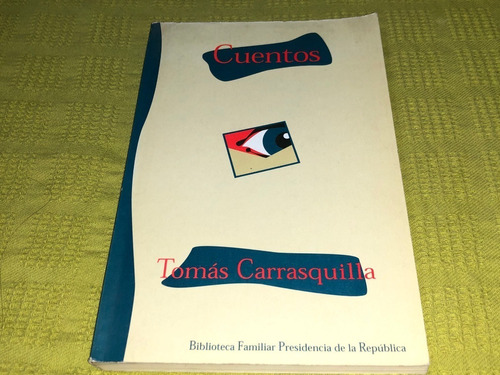 Cuentos - Tomás Carrasquilla - Presidencia De La República