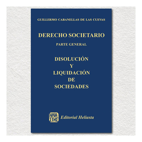 Derecho Societario. Parte General. Tomo 14 - Cabanellas De L