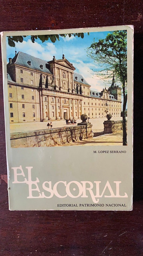 El Escorial  Madrid /  M. López Serrano  A5