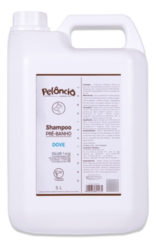 Shampoo Pelôncio Pré Banho | Dove - 5 Litros Diluição 1:4
