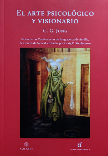 Arte Psicológico Y Visionario, El - Gustav Jung Carl