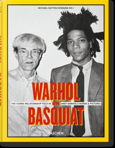 Libro Warhol On Basquiat The Famous Relationship Told In ...