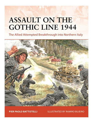 Assault On The Gothic Line 1944 - Pier Paolo Battistel. Eb19