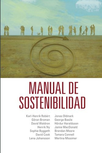 Manual De Sostenibilidad: Planeando Estrategicamente Para La