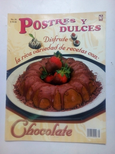 Imagen 1 de 5 de Revista Postres Y Dulces Recetas Con Chocolate Buen Estado