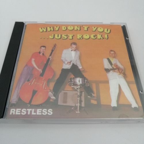 Restless Why Don';t You Just Rock Cd [usado]