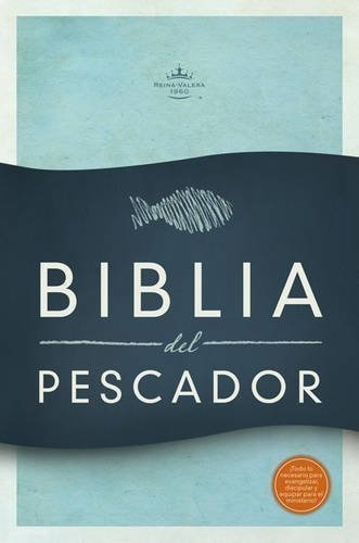 Libro : Biblia Reina Valera 1960 Del Pescador, Tapa Dura /.