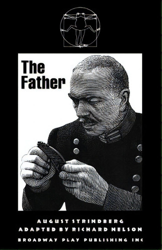 The Father, De Nelson, Richard. Editorial Broadway Play Pub Inc (ny), Tapa Blanda En Inglés