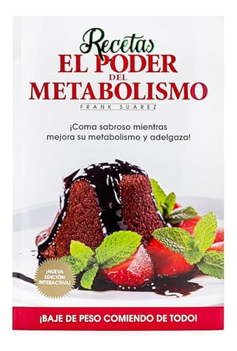 Recetas El Poder Del Metabolismo Por Frank Suárez - Coma Sab