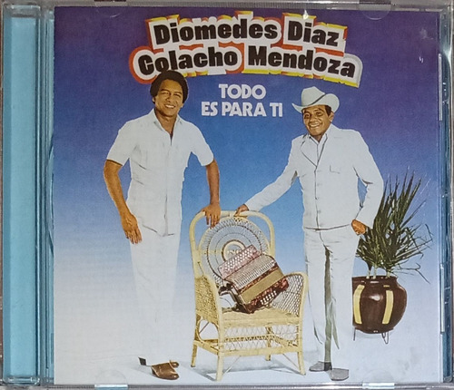 Diomedes Diaz / Colacho Mendoza - Todo Es Para Ti