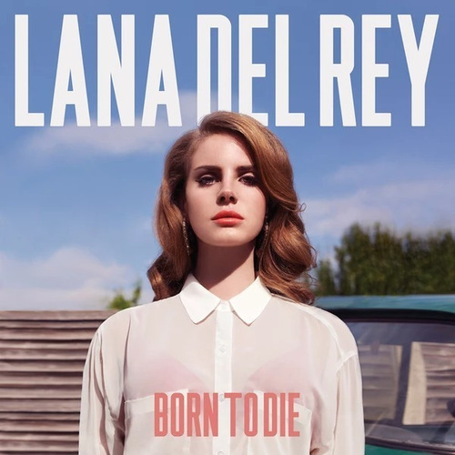 Vinilo Lana Del Rey Born To Die Nuevo Sellado 