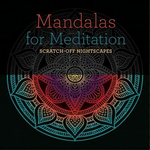 Mandalas For Meditation: Scratch-off Nightscapes, De Lark Crafts. Editorial Lark Books U S, Tapa Blanda En Inglés
