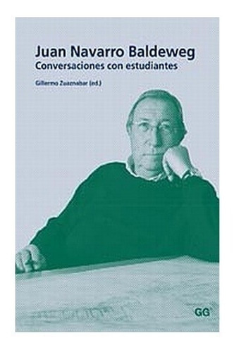 Juan Navarro Baldeweg. Conversaciones Con Estudiantes
