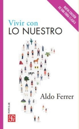 Vivir Con Lo Nuestro N/ed. - Ferrer