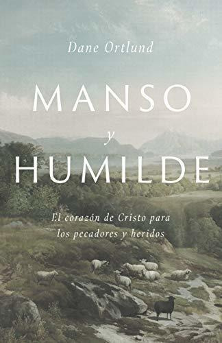 Libro : Manso Y Humilde El Corazon De Cristo Para Los...