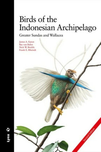 Birds Of The Indonesian Archipelago Greater Sundas And W...