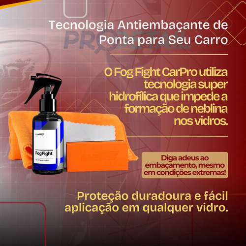 Kit Anti-embaçante Para Vidros Fog Fight Carpro 100 Ml