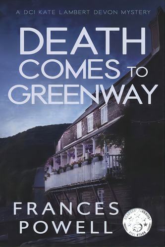 Death Comes To Greenway: A Dci Kate Lambert Devon Mystery Volume 1, De Powell, Frances. Editorial Bookbaby, Tapa Blanda En Inglés