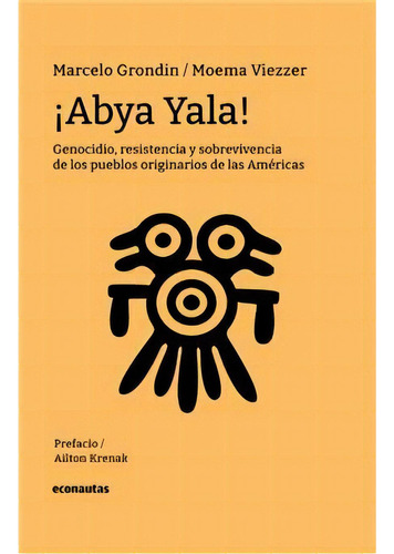 Abya Yala, De Marcelo Grondin. Editorial Editorial Cable A Tierra En Español