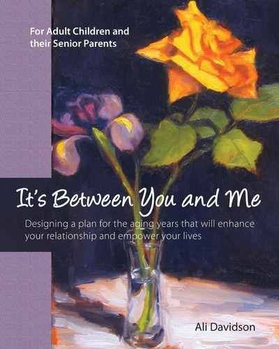Libro: Itøs Between You And Me: For Adult Children And Their