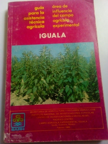 Libro Iguala Guía Para La Asistencia Técnica Agrícola Sarh