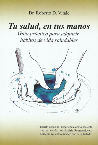 Tu Salud, En Tus Manos- Dr. Roberto Vitale, Medicina Natur 