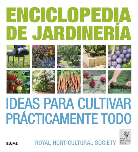 Enciclopedia De La Jardineria - Zia Allaway/ Lia Leendertz