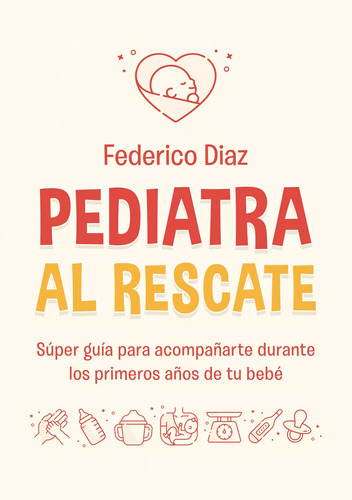 Pediatra Al Rescate - Federico Diaz - Ateneo