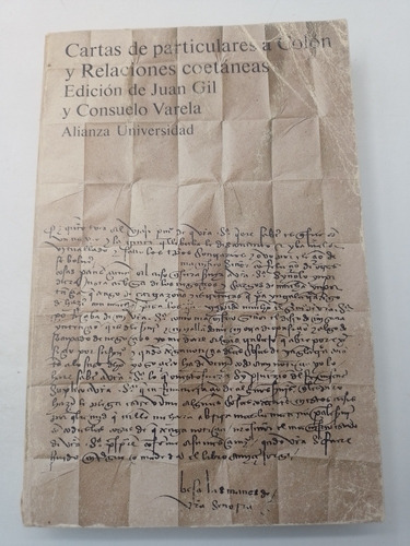 Cartas De Particulares A Colón Y Relaciones Coetáneas Gil