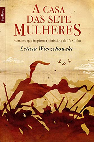 Libro A Casa Das Sete Mulheres De Leticia Wierzchowski Best