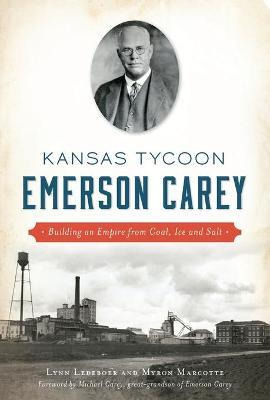 Libro Kansas Tycoon Emerson Carey : Building An Empire Fr...