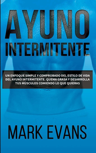 Libro Ayuno Intermitente: Un Enfoque Simple Y Comprobado D