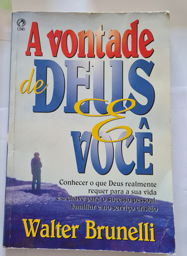 Livro, A Vontade De Deus E Você, Walter Brunelli