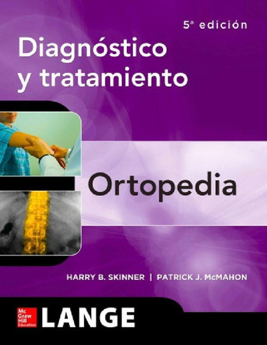 Skinner Lange Diagnostico Y Tratamiento En Ortopedia 