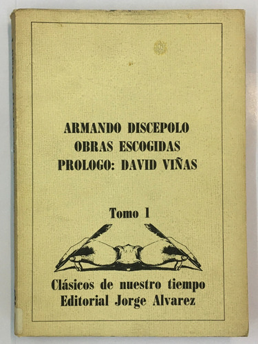 Armando Discepolo Obras Escogidas Tomos 1 Y 2