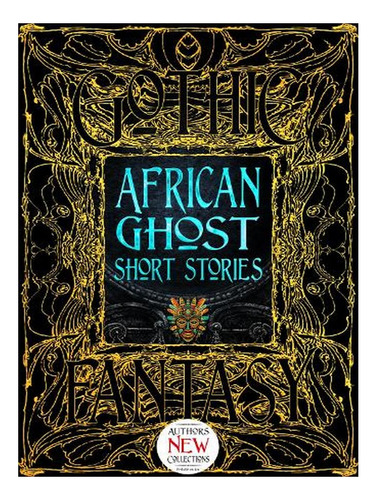 African Ghost Short Stories - Gothic Fantasy (hardback. Ew03