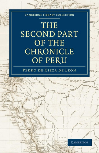 Libro: The Second Part Of The Chronicle Of Peru: Volume 2