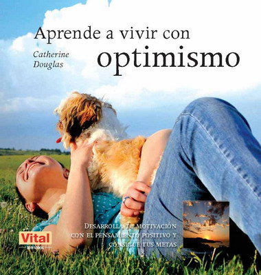 Libro Aprende A Vivir Con Optimismo - Douglas, Catherine