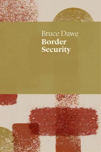 Border Security, De Bruce Dawe. Editorial Uwa Publishing, Tapa Blanda En Inglés