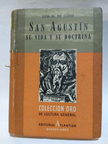 San Agustín Su Vida Y Su Doctrina - Luis M. De Cádiz