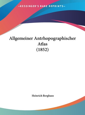 Libro Allgemeiner Antrhopographischer Atlas (1852) - Berg...