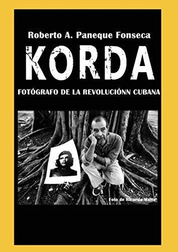 Korda: Fotógrafo De La Revolución Cubana (nf)