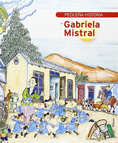 Pequeã±a Historia De Gabriela Mistral, De Martin, Lydua. Editorial Mediterrania, Tapa Blanda En Español