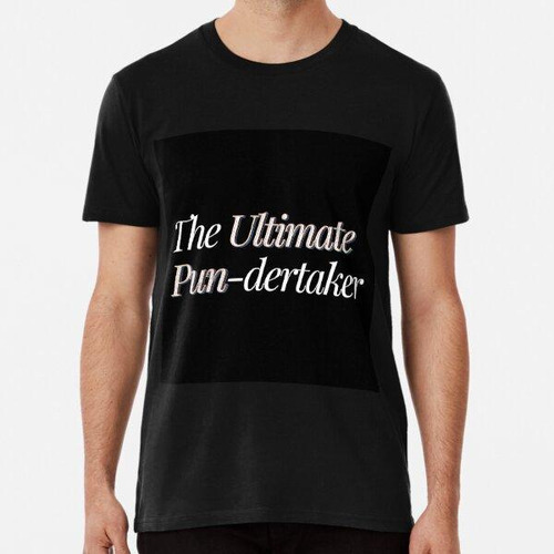 Remera Ultimate Pun-dertaker, Language Puns Collection, Jueg