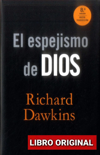 El Espejismo De Dios Dawkins Richard