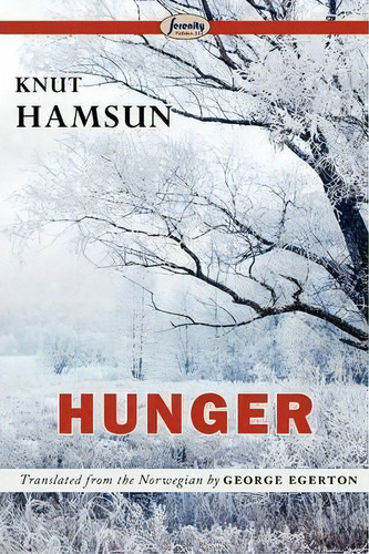 Hunger, De Knut Hamsun. Editorial Serenity Publishers Llc, Tapa Blanda En Inglés