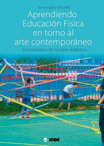 Libro Aprendiendo Educacion Fisica En Torno Al Arte Conte...
