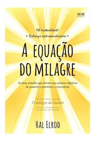 Livro - A Equação Do Milagre , Hal Elrod, De Elrod, Hal. Editora Bestseller, Capa Mole Em Português, 2021