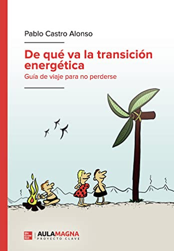 De Que Va La Transicion Energetica