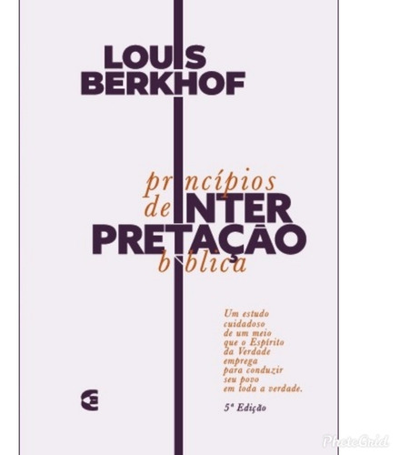  Princípios De Interpretação Bíblica | Louis Berkhof